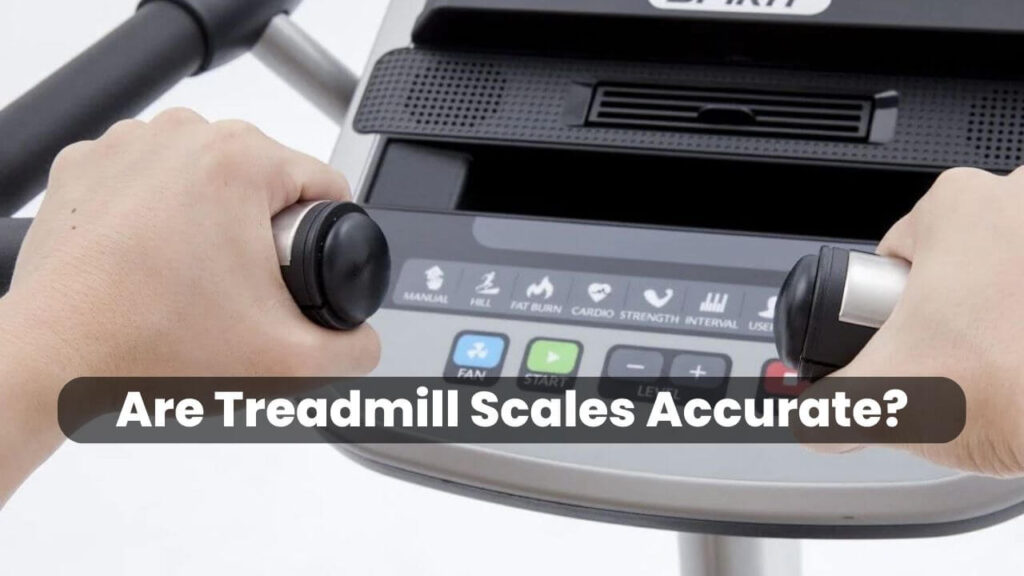 Are Treadmill Scales Accurate? (2024) Treadmill Vibe